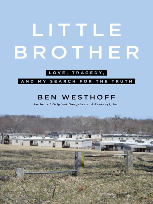 Title details for Little Brother by Ben Westhoff - Wait list